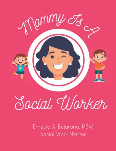 Mommy Is A Social Worker