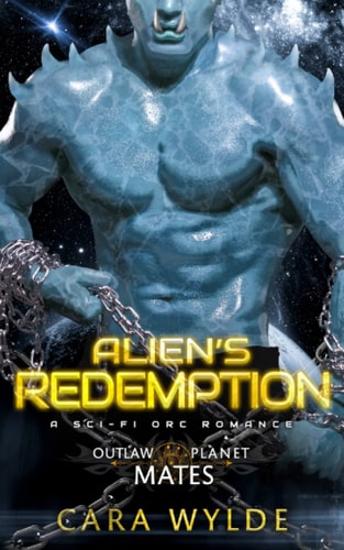 Alien's Redemption A Sci-Fi Orc Romance