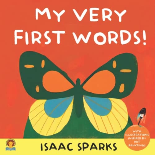 My Very First Words ! With Illustrations Inspired by Art Paintings