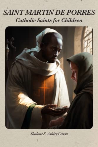 Saint Martin de Porres Catholic Saints for Children