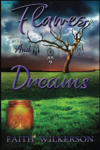 Flames and Dreams