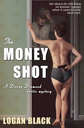 The Money Shot A Danny Diamond Erotic Mystery