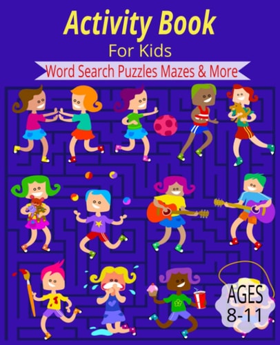 Activity Book for Kids Kids Activity Book for Kids 8-11