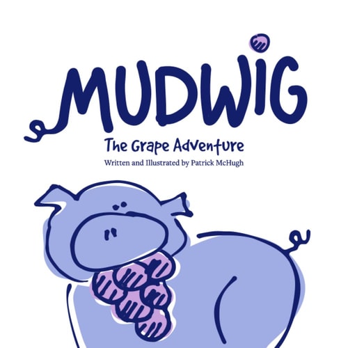MUDWIG The Grape Adventure
