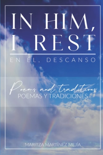 In Him, I Rest En Él, Descanso