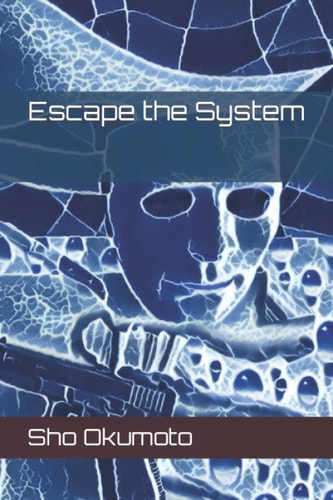 Escape the System