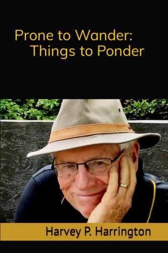 Prone to Wander Things to Ponder