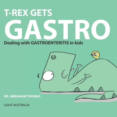 T-REX Gets GASTRO Dealing with GASTROENTERITIS in Kids