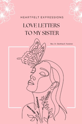 Heartfelt Expressions Love Letters to My Sister