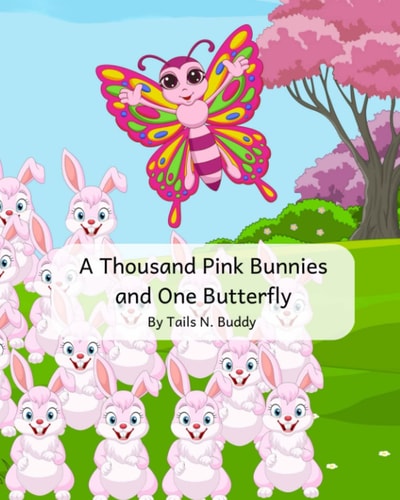 A Thousand Pink Bunnies and One Butterfly