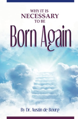 Why it is Necessary to be Born Again