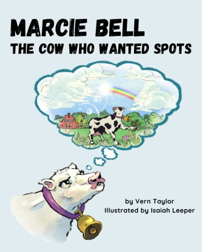 Marcie Bell The Cow Who Wanted Spots