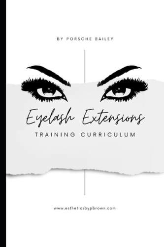 Eyelash Extensions Training Curriculum