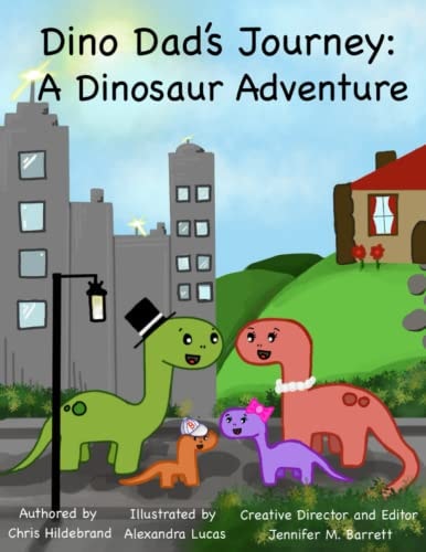 Dino Dad's Journey A Dinosaur Adventure