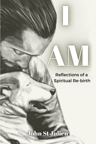 I Am Reflections of a Spiritual Rebirth