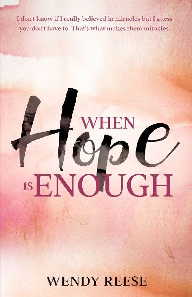 When Hope is Enough: Melissa's Miracle