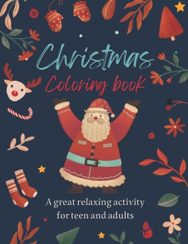 Christmas Coloring Book For Teens And Adults