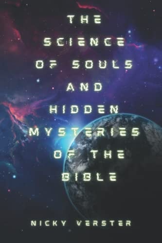The Science of Souls and Hidden Mysteries of the Bible