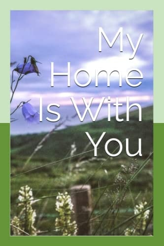 My Home Is With You