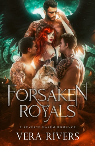 Forsaken Royals A Reverse Harem Romance