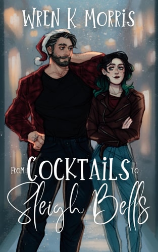 From Cocktails to Sleigh Bells A Fresh and Funny Christmas Romance
