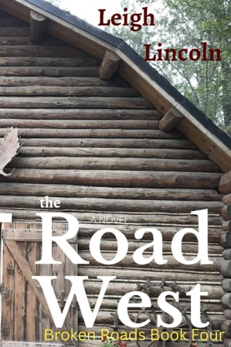 The Road West An Inspirational Women's Fiction Novel