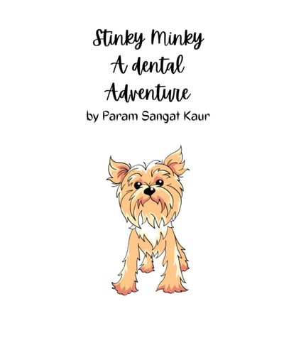 Stinky Minky A Dental Adventure
