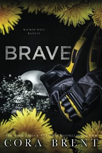 Brave (Wicked West Rejects) Enemies to Lovers Romance