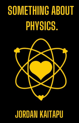 Something about Physics.