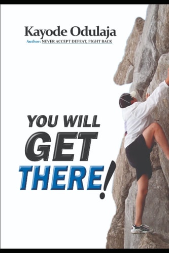You Will Get There!
