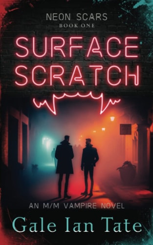 SURFACE SCRATCH An M/m Vampire Novel
