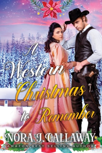 A Western Christmas to Remember A Western Historical Romance Book
