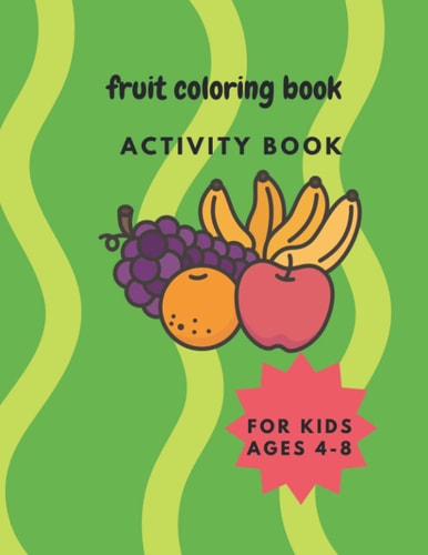 Fruit Coloring Book Activity Book