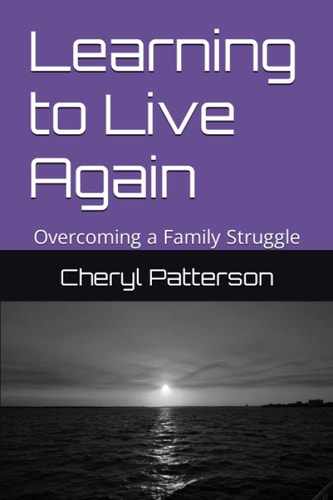 Learning to Live Again Overcoming a Family Struggle