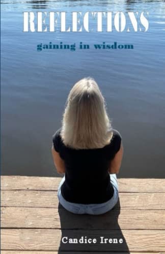 Reflections Gaining in Wisdom