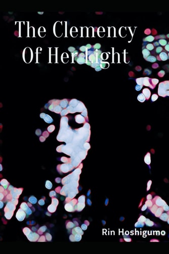The Clemency Of Her Light