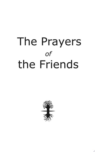 The Prayers of the Friends