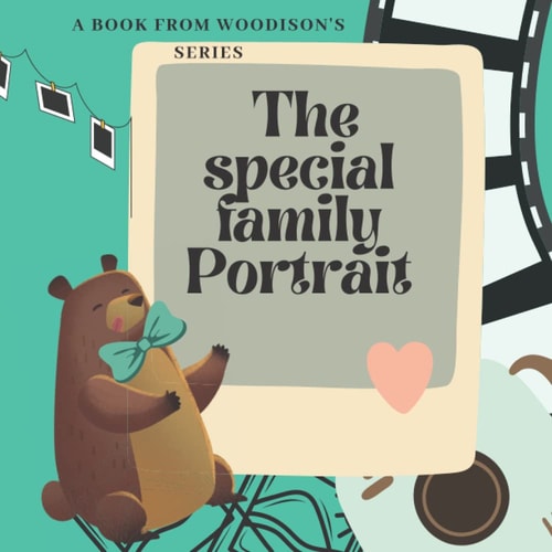 The Special Family Portrait A Book from Woodisons Series