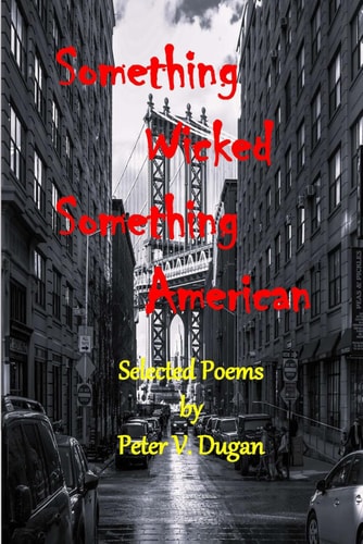Something Wicked Something American Selected Poems