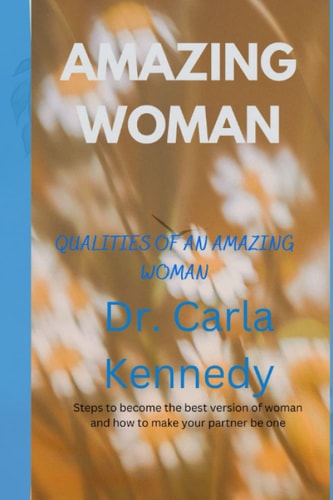 Amazing Woman Qualities of an Amazing Woman