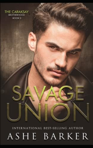 Savage Union The Caraksay Brotherhood (Book 3)