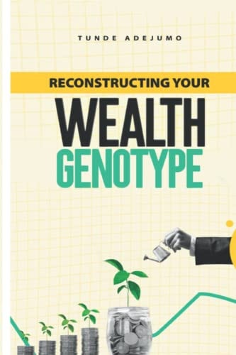 Reconstructing Your Wealth Genotype
