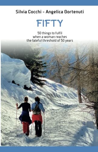 Fifty 50 Ideas to Fulfil when a Woman Reaches the Fateful Threshold of 50