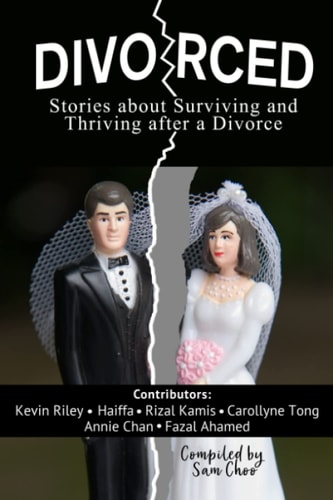 Divorced Stories about Surviving and Thriving After a Divorce