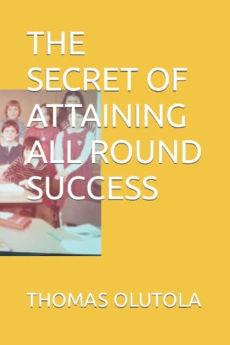 The Secret of Attaining All Round Success