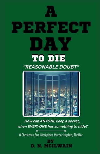 A Perfect Day To Die Reasonable Doubt