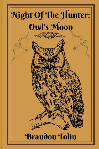Night Of The Hunter Owl's Moon