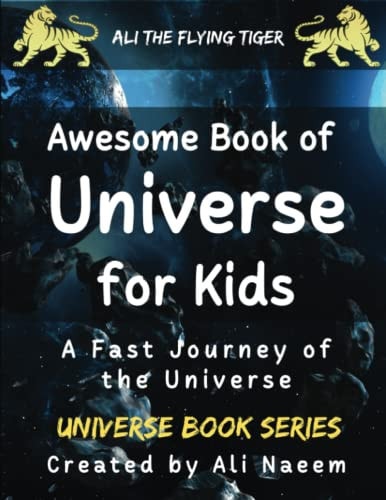 Awesome Book of Universe for Kids A Fast Journey of the Universe