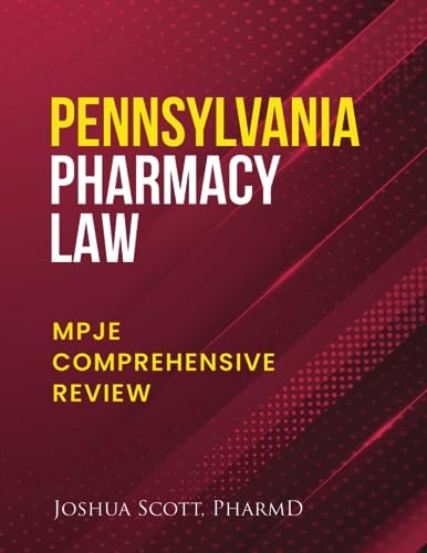 Pennsylvania Pharmacy Law Mpje Comprehensive Review