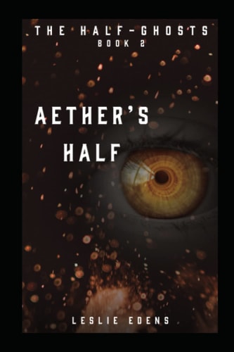 Aether's Half Half-Ghosts Part Two